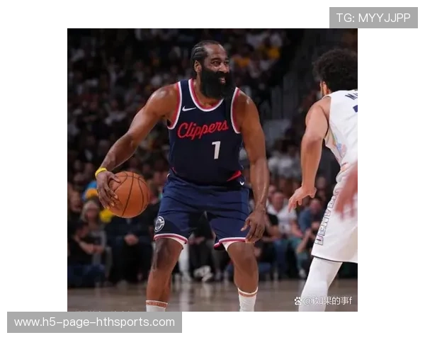 掘金哈登关键表现引教练组重新评估——球队未来的新希望